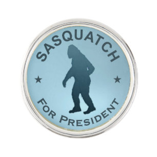 Sasquatch For President Lapel Pin