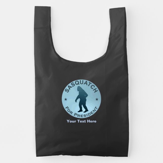 Sasquatch For President Reusable Bag (Front)