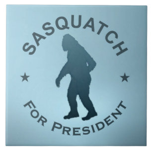 Sasquatch For President Tile