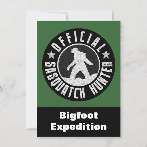 Sasquatch Hunter Funny Invitation to find Bigfoot