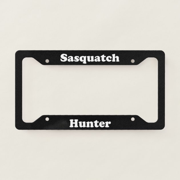 Sasquatch Hunter License Plate Frame | Zazzle