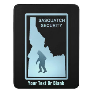 Sasquatch Security - Idaho Door Sign
