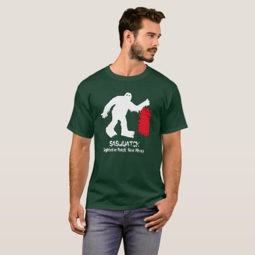 Sasquatch Sighted Hatch New Mexico T_Shirt
