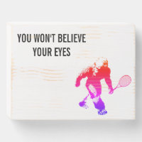Sasquatch Tennis Wooden Box Sign