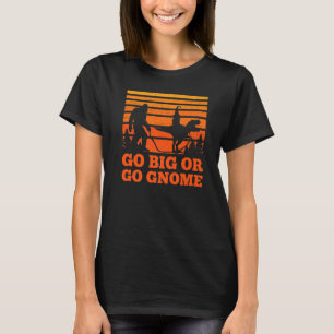 Sasquatch walking T-rex carrying a Gnome Go big Go T-Shirt