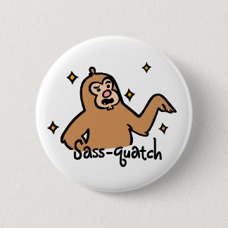 Sass-quatch Pin