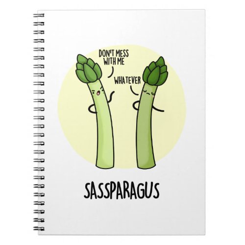 Sassparagus Cute Asparagus Vegetable PUn Notebook