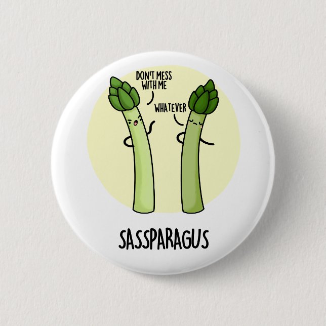 Sassparagus Funny Asparagus Vegetable Pun  Button (Front)