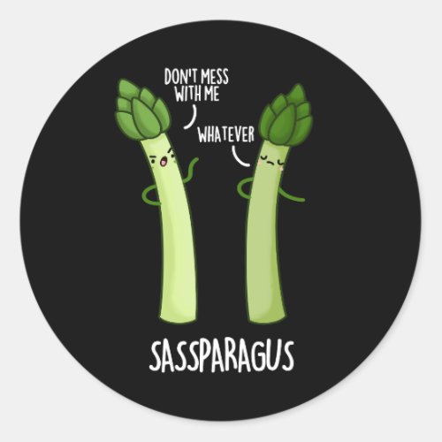 Sassparagus Funny Asparagus Vegetable Pun Dark BG Classic Round Sticker