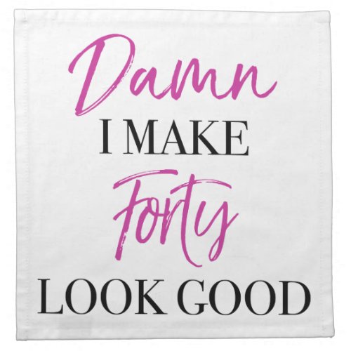 Sassy 40th Birthday Cloth Napkin