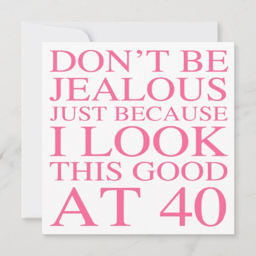 Sassy 40th Birthday For Women Card