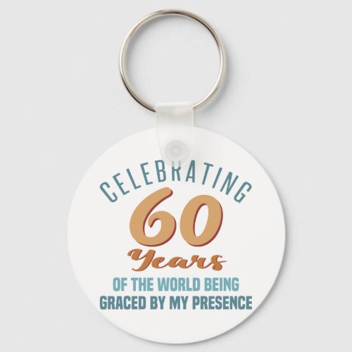 Sassy 60th Birthday Attitude Keychain