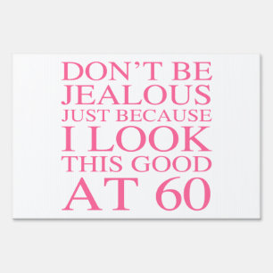 Sassy 60th Birthday For Women Sign