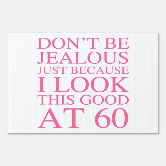 Sassy 60th Birthday For Women Sign (Front)