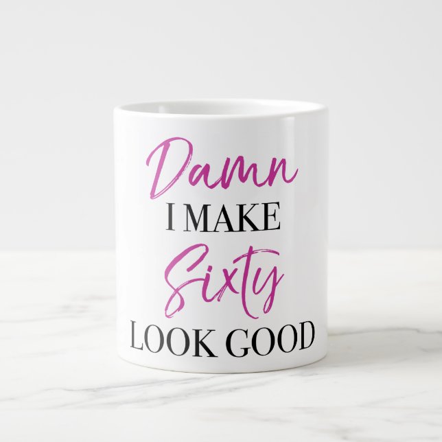 Sassy 60th Birthday Giant Coffee Mug (Front)