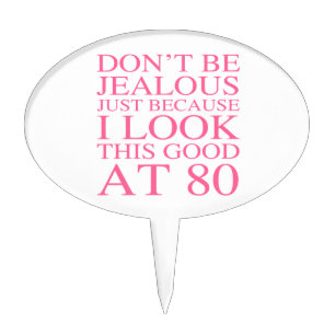 Sassy 80th Birthday For Women Cake Topper