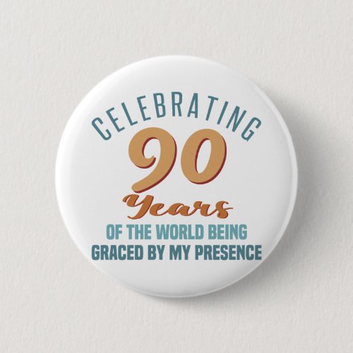 Sassy 90th Birthday Attitude Button