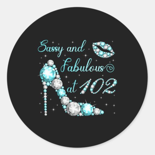 Sassy And Fabulous At 102 High Heel 102Nd Classic Round Sticker
