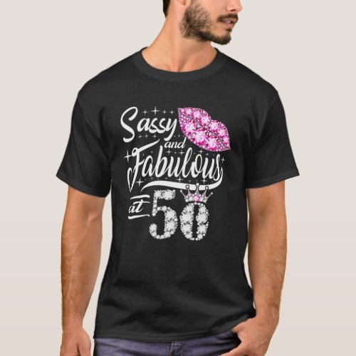 Sassy And Fabulous At 50 Years Old 50Th Birthday C T_Shirt