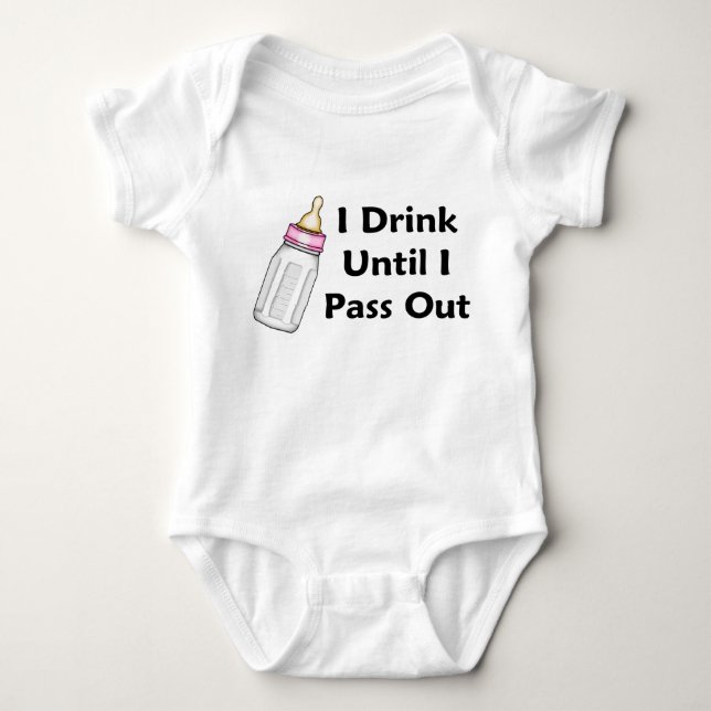 Sassy Baby Girl Bottle I Drink Until I Pass Out  Bodysuit (Front)