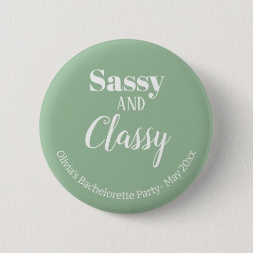 Sassy Bachelorette Party Button