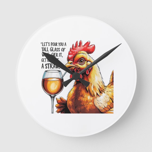 Sassy Chicken Wine Art Clock (Front)