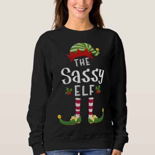 Sassy Christmas Elf Matching Pajama X_Mas Party Sweatshirt