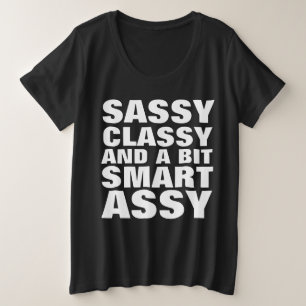 SASSY CLASSY & SMART ASSY PLUS SIZE T-SHIRTS