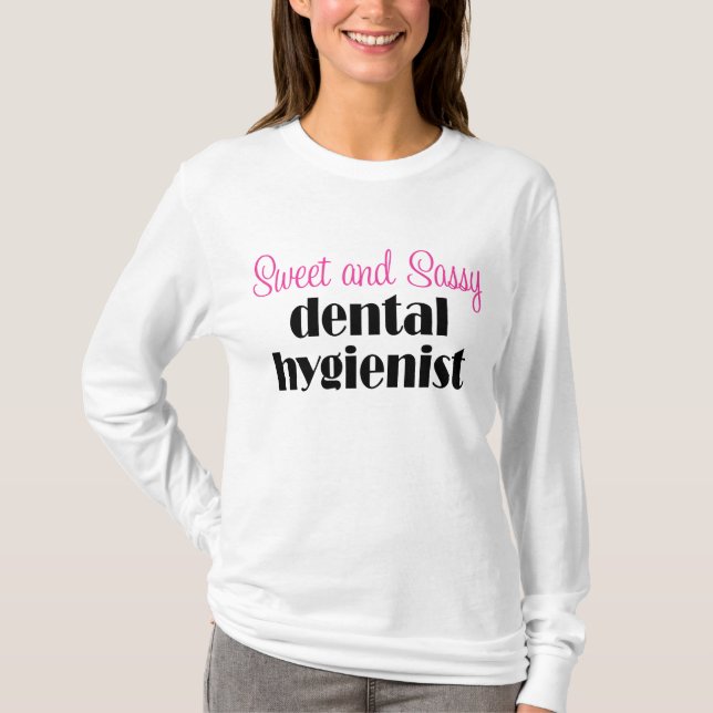 Sassy Dental Hygienist T-shirt (Front)