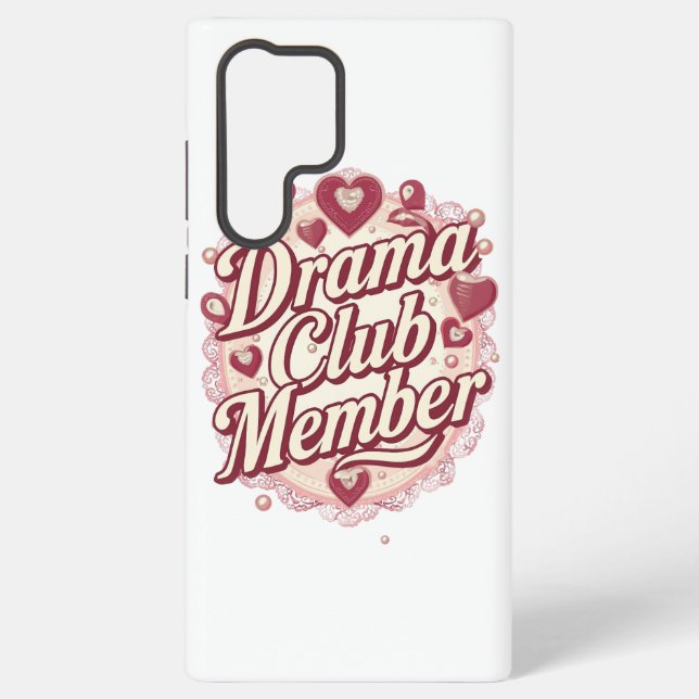 Sassy "Drama Club Member" with Hearts Samsung Galaxy Case (Back)