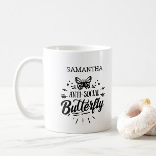 Sassy Funny Girly Anti Social Butterfly Coffee Mug