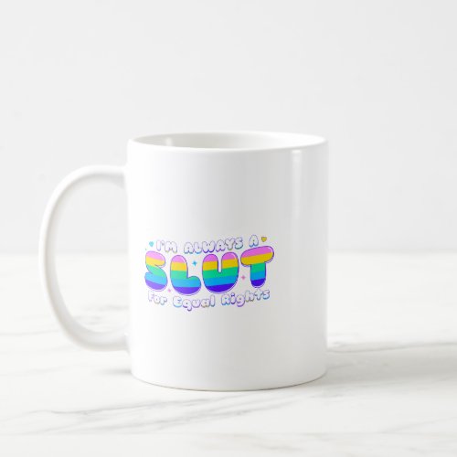 Sassy Gay Pride Pride Ally LGBTIQA Coffee Mug