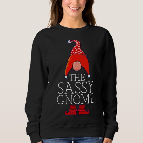 Sassy Gnome Family Matching Group Christmas Outfit Sweatshirt