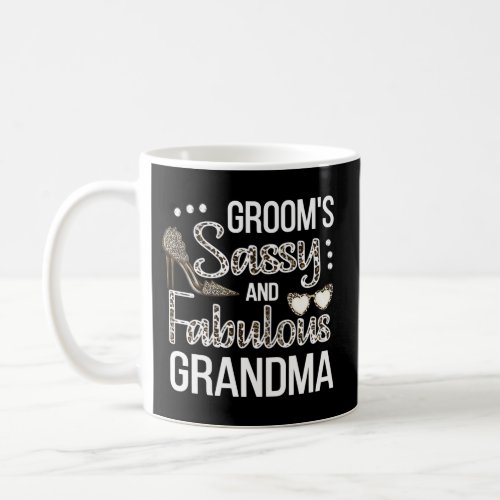 Sassy Grandma Of The Groom Shower GroomS Grandma Coffee Mug