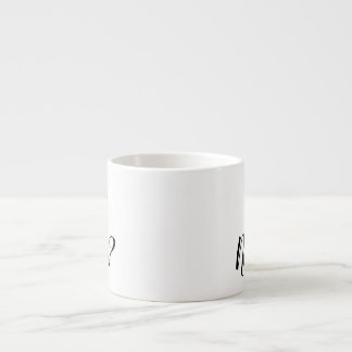 Sassy Greeting Espresso Cup
