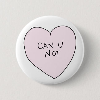 Sassy Heart: Can U Not Button