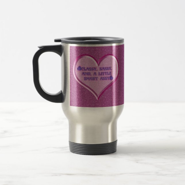 Sassy Heart Travel Mug (Left)