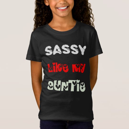 sassy like my maasi t shirt