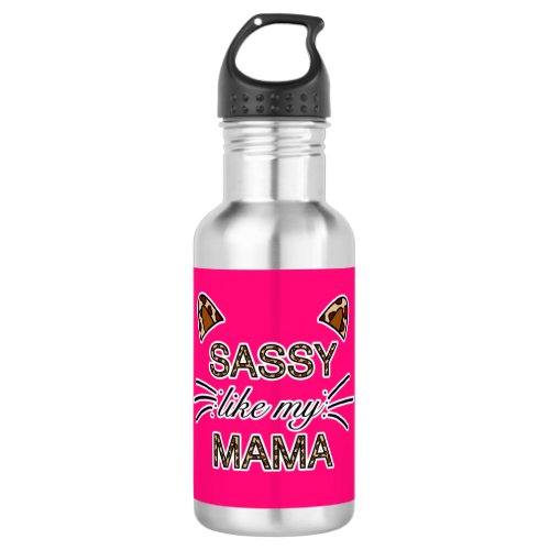 Sassy Like My Mama Leopard Print Whiskers and Ears Stainless Steel Water Bottle