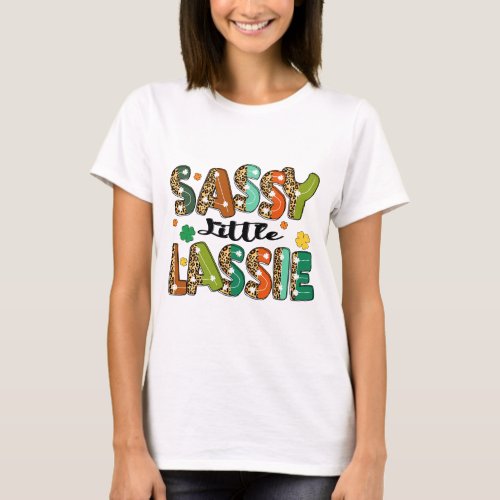 Sassy Little Lassie Cute Irish St Patricks Day T_Shirt