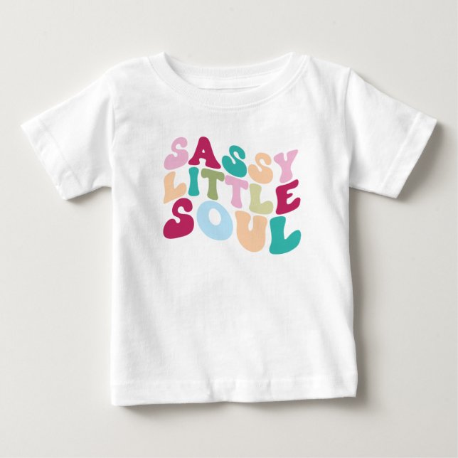 Sassy Little Soul Baby T-Shirt (Front)
