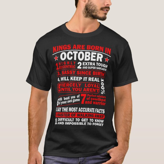Sassy Loyal Kings Are Born in October Birth Month T-Shirt (Front)