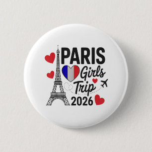 Sassy Paris Girls Trip 2026 Vacation Kids Reunion  Button