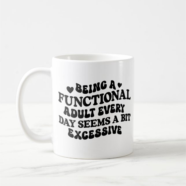 Sassy Personality Attitude Quote #6 Coffee Mug (Left)
