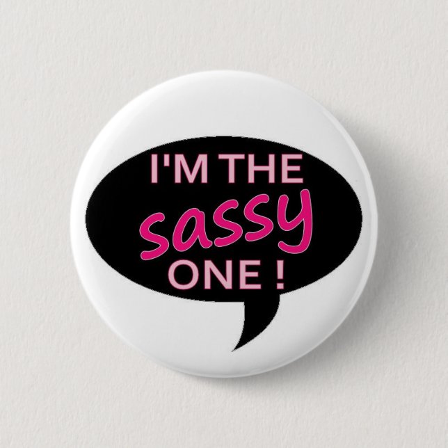 sassy pinback button (Front)