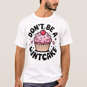 Sassy Pink Cupcake Snarky Humorous Design T-Shirt