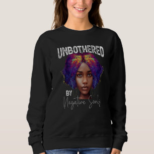 Sassy Queen Black History Month Afro African Ameri Sweatshirt