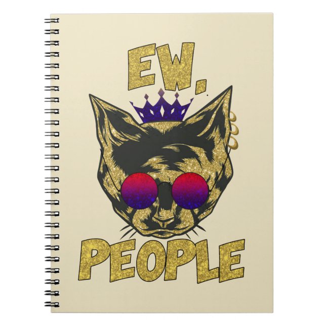 Sassy Royal Cat – "Ew. People" Funny Cat Lover Notebook (Front)