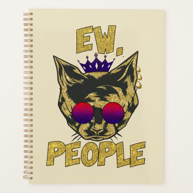 Sassy Royal Cat – "Ew. People" Funny Cat Lover Planner (Front)