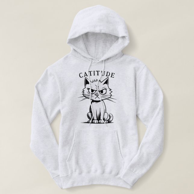 Sassy Sarcasm Catitude Cat Attitude Humor Graphic Hoodie (Design Front)